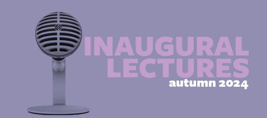 Inaugural Lectures