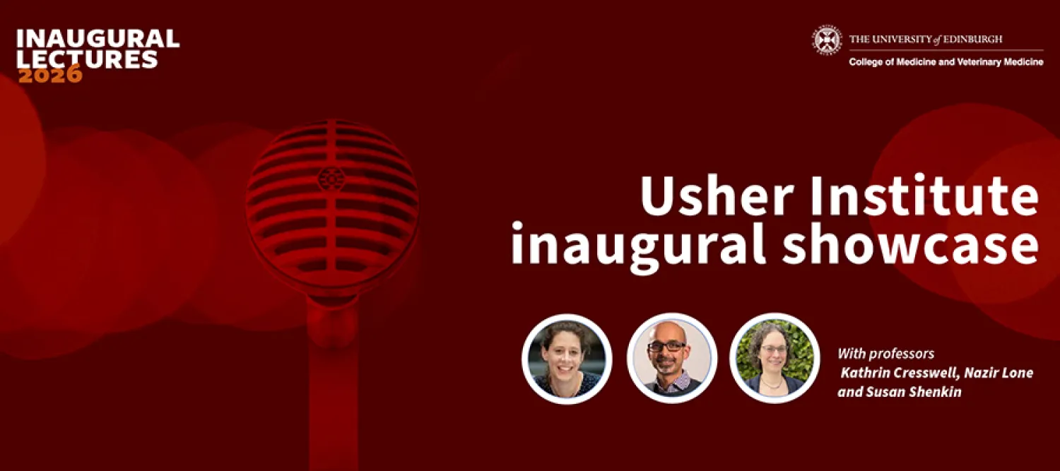 Usher Institute Inaugural Lecture Showcase