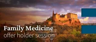 Family Medicine offer holder session
